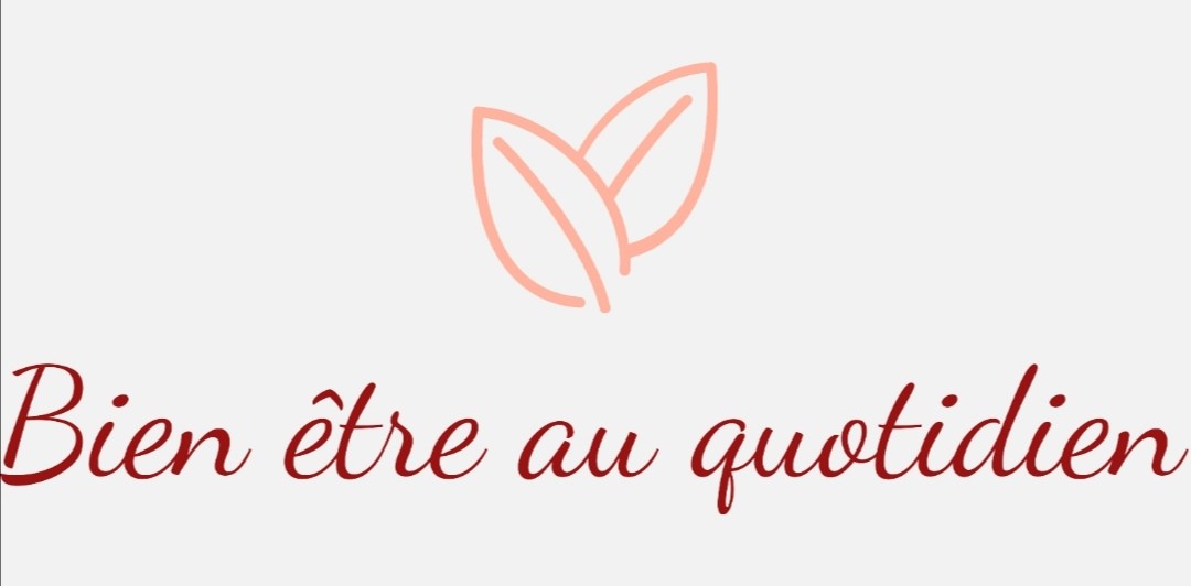 Bien être au quotidien